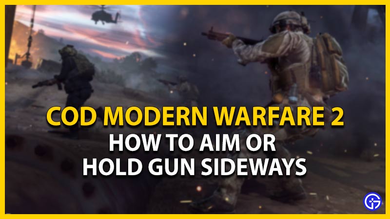 how to aim sideways mw2