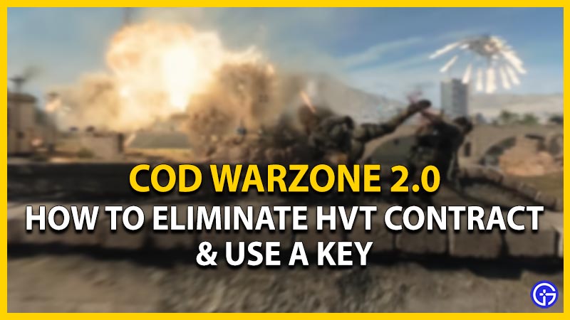 warzone 2 dmz eliminate hvt contract use key