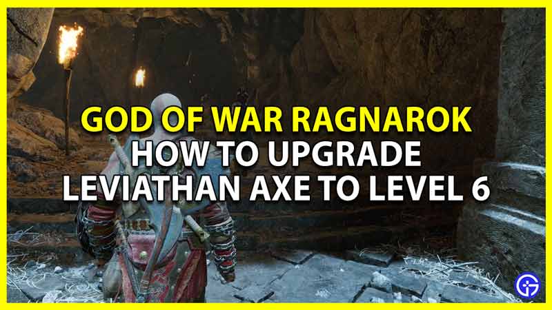 god of war ragnarok upgrade leviathan axe to level 6