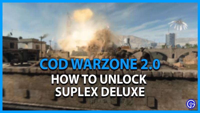 how to unlock suplex deluxe warzone 2