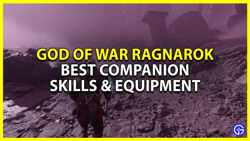 god of war ragnarok best companion skills and equipment