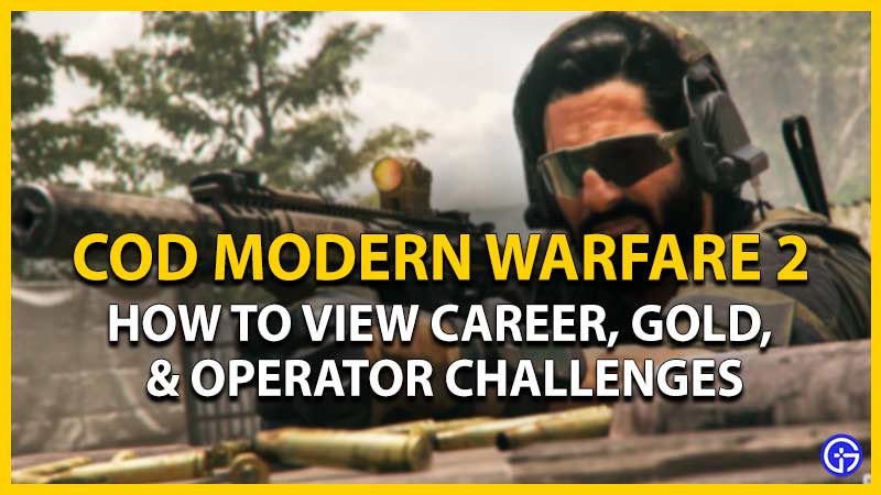 how to view gold operator career challenges mw2