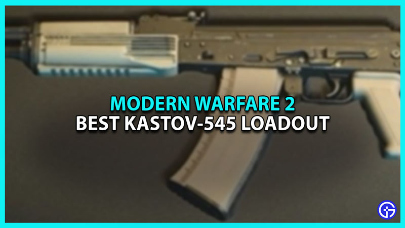 Best Kastov-545 Loadout in Modern Warfare 2
