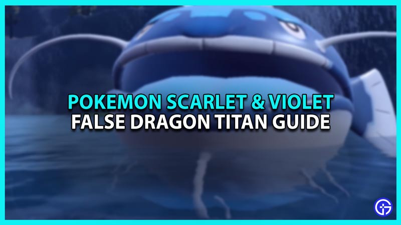 False Dragon Titan in Pokemon Scarlet & Violet