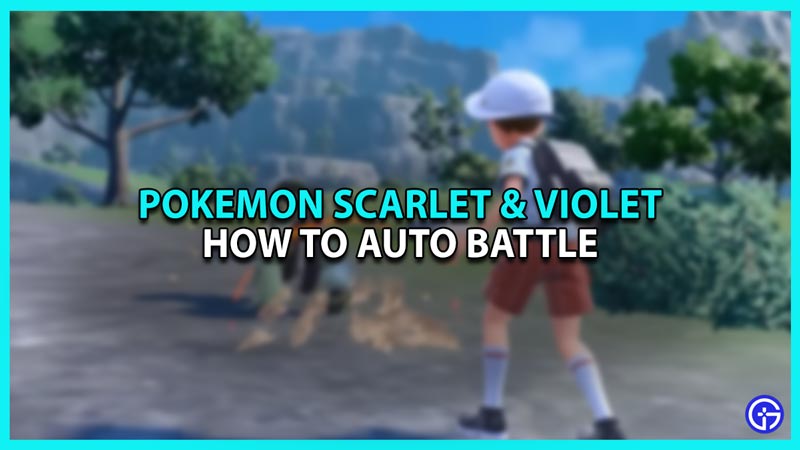 How to Auto Battle in Pokemon Scarlet & Violet