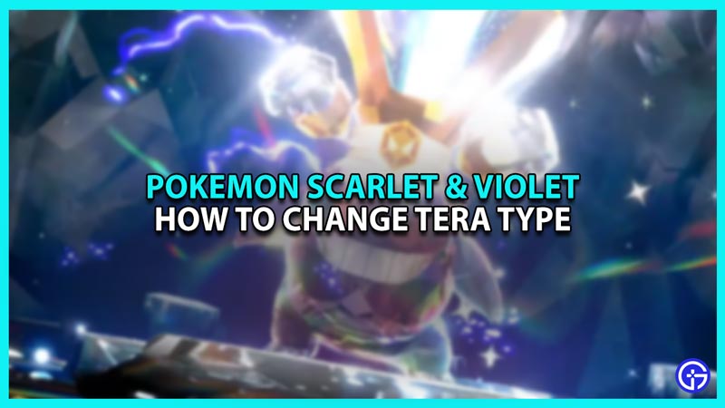 Pokemon Scarlet How to Change Tera Type