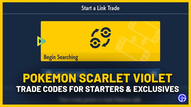 Pokemon Scarlet And Violet Trade Codes starters exclusives