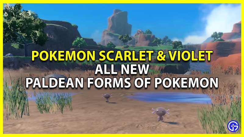 paldean forms of pokemon in scarlet and violet