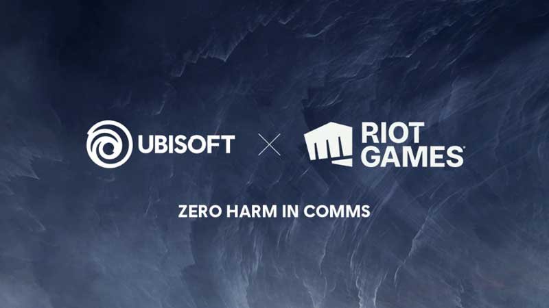 Ubisoft riot games zero harm in comms
