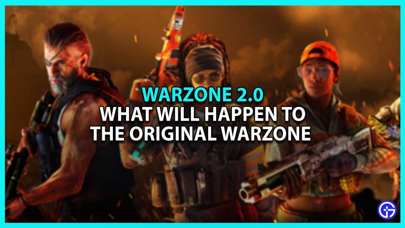 What will happen to Warzone 1 after the release of Warzone 2.0