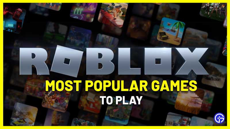 which is the most popular game roblox