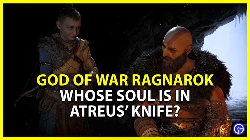 god of war ragnarok soul in atreus knife explained