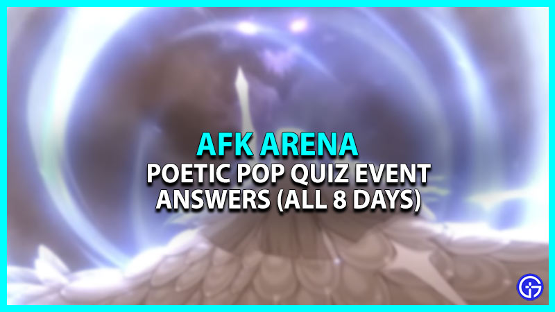 AFK Arena Poetic Pop Quiz Answers December 2022
