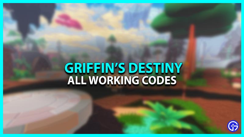 All Working Codes In Griffin's Destiny