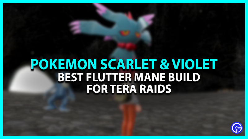 Best Flutter Mane Build For Tera Raids In Pokemon SV