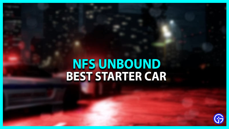 Best Starter Car In NFS Unbound