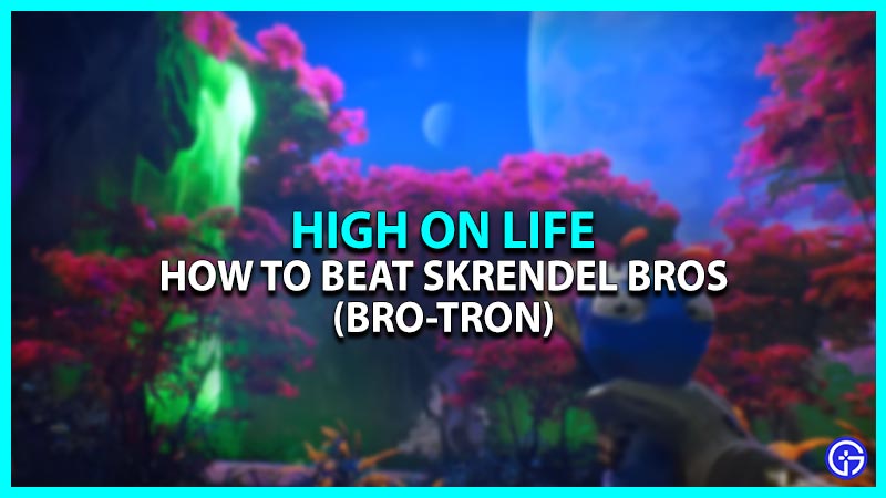 How To Defeat Bro-Tron In High On Life