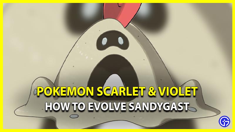 Requirements To Evolve Sandygast In Pokemon Scarlet & Violet