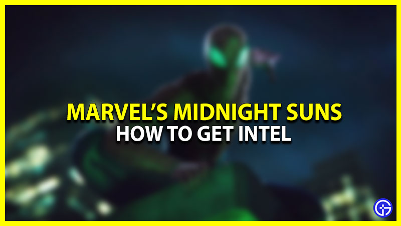 How To Get Intel In Marvel's Midnight Suns
