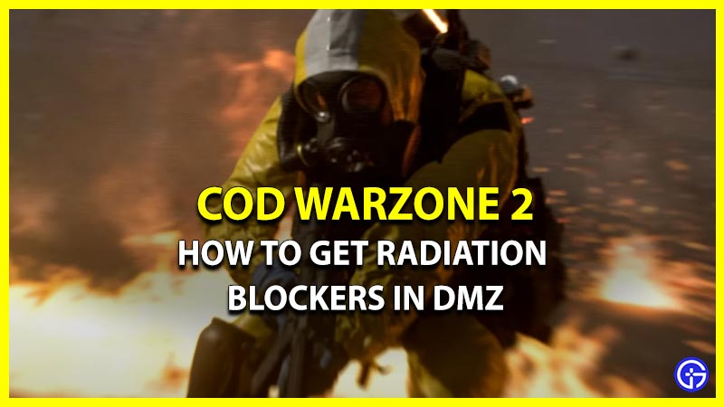 Where to Find Radiation Blockers In COD Warzone 2 DMZ Locations