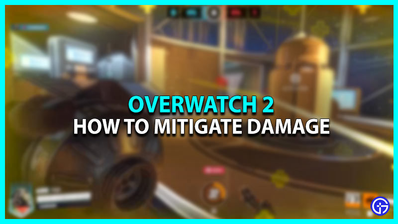 How To Mitigate Damage In Overwatch 2
