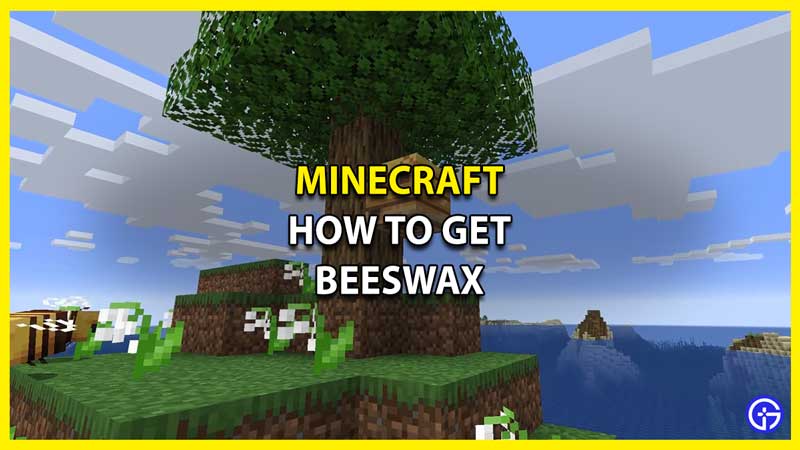 How to Farm Beeswax in Minecraft