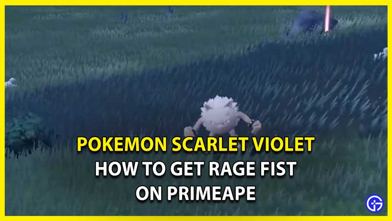 How to Get Rage Fist for Primeape in Pokemon Scarlet Violet