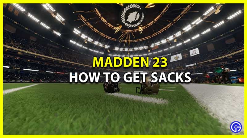 How To Get Sacks in Madden 23