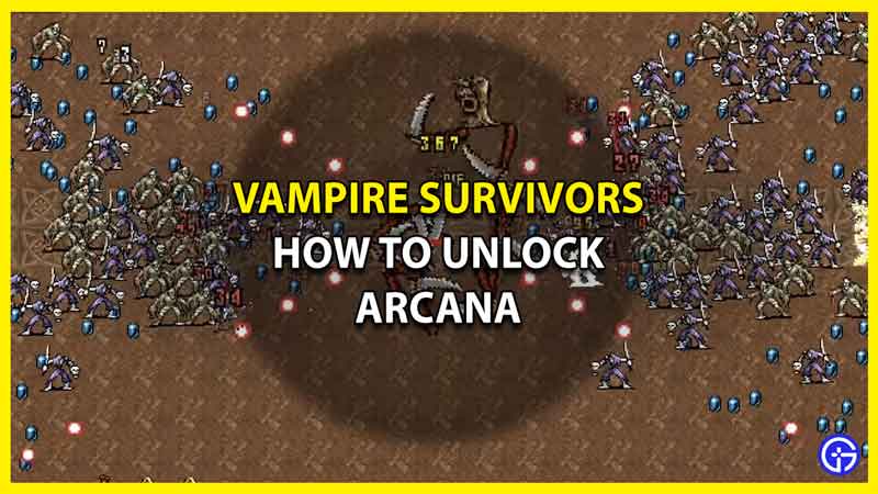 How to Unlock Arcana in Vampire Survivors