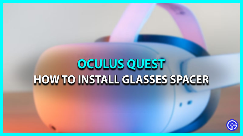Oculus Quest 2 & 1にメガネスペーサーを取り付ける方法 - Gamingdeputy Japan