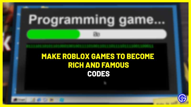 Make Roblox Games To Become Rich And Famous Codes