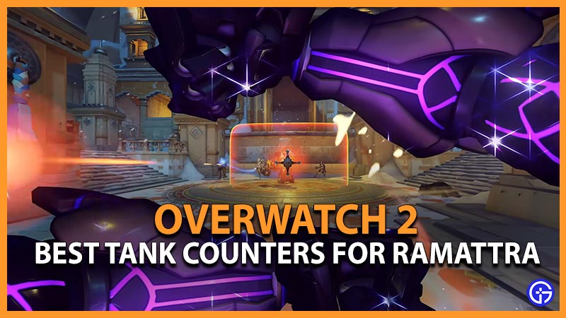 Overwatch 2 Best Ramattra Tank Counters