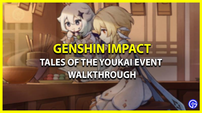 Tales Of The Youkai In Genshin Impact Walkthrough