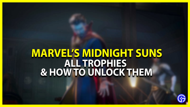 Trophy Guide In Marvel's Midnight Suns