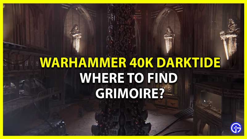 What are Grimoire in Warhammer 40K Darktide