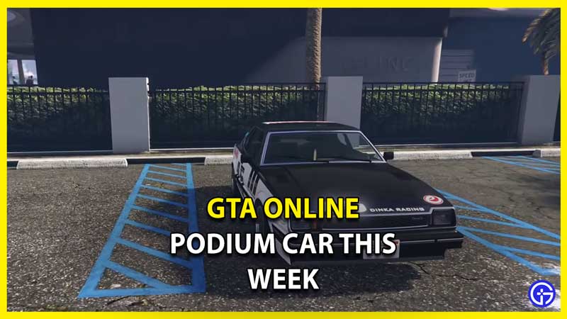 What is the GTA Online Podium Car This Week