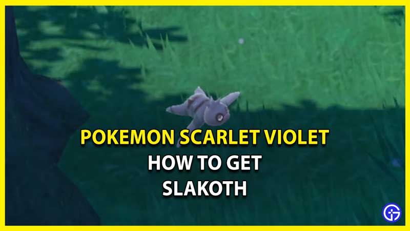 Where to Find Slakoth in Pokemon Scarlet Violet