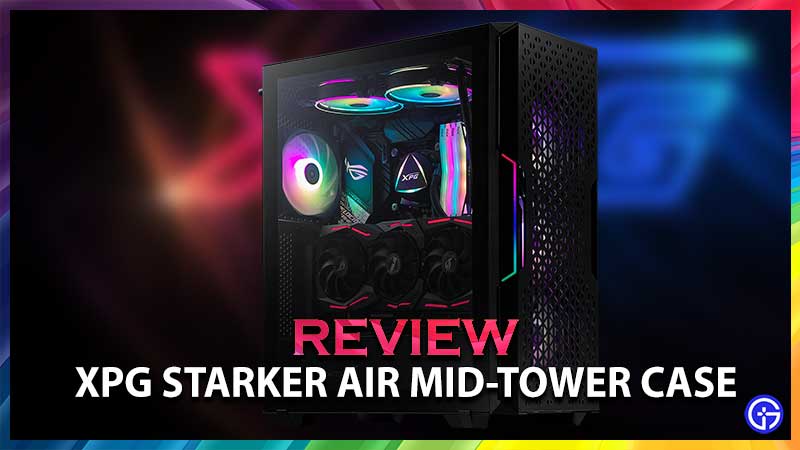 XPG Starker Air Mid Tower Chassis Review