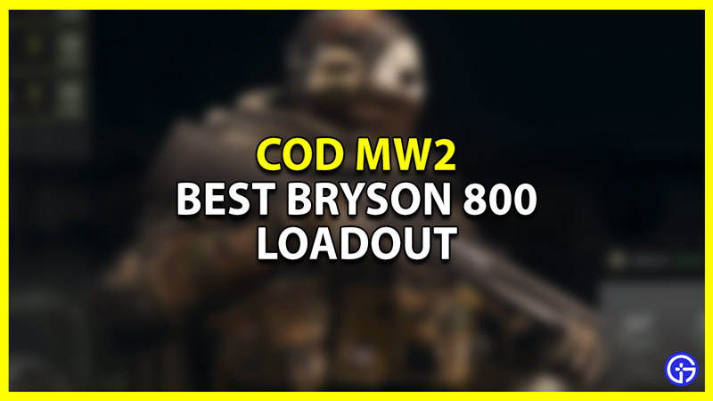 cod mw2 best bryson 800 loadout