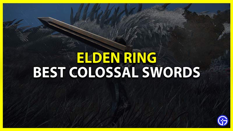 elden ring best colossal swords for colosseum