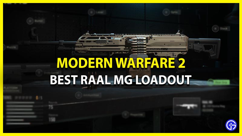 Best RAAL MG loadout MW2