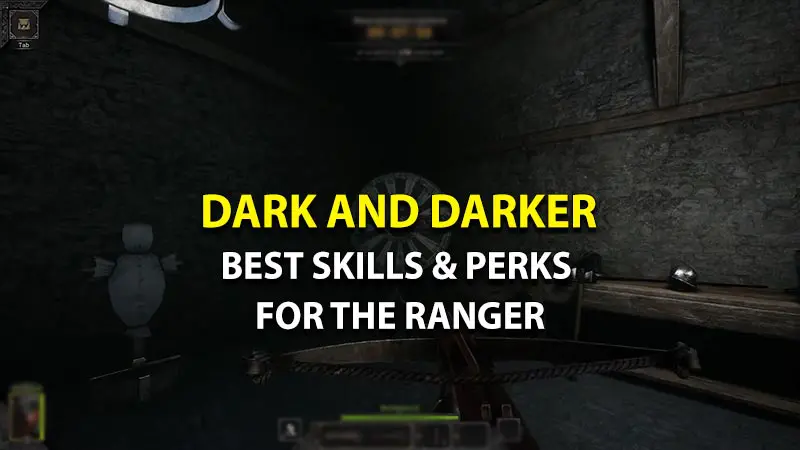 Best Skills & Perks for Ranger in Dark and Darker