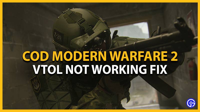 modern warfare 2 vtol not working