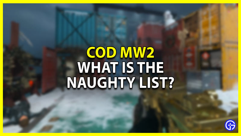 what is the naughty list in cod mw2