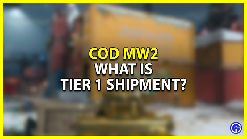 what is tier 1 shipment in cod mw2