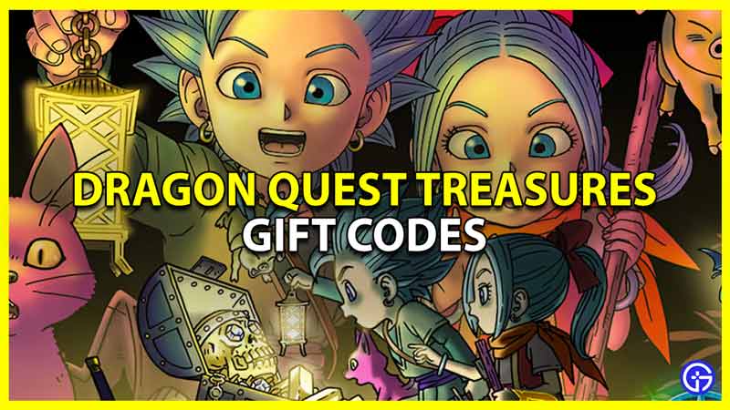 redeem dragon quest treasures gift codes