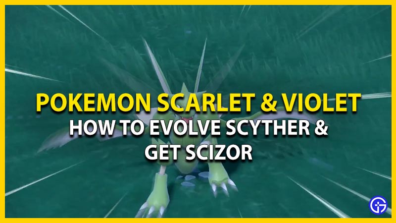 Evolve Scyther and Get Scizor in Pokemon SV