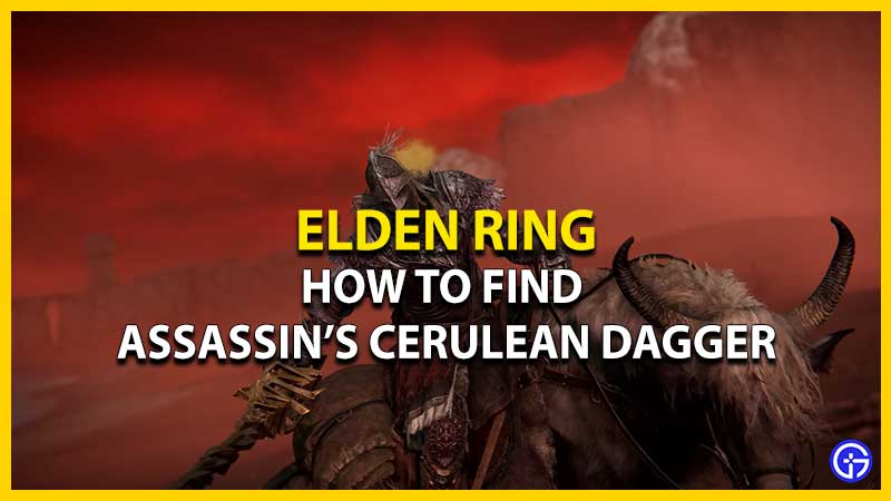 Find Cerulean Dagger in Elden Ring