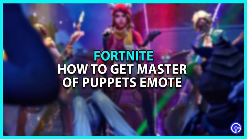 How to get Master of Puppets emote in Fortnite