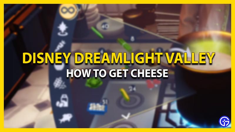 Get Cheese in Disney Dreamlight Valley